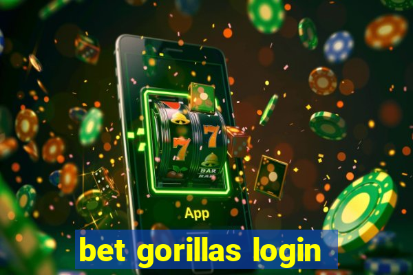 bet gorillas login